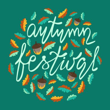 Sonbahar festivali el çizimi vektör posteri. El yazısıyla yazılmış afiş. Meşe palamudu, yapraklar ve selamlama alıntısı ile parlak bir illüstrasyon. EPS 10