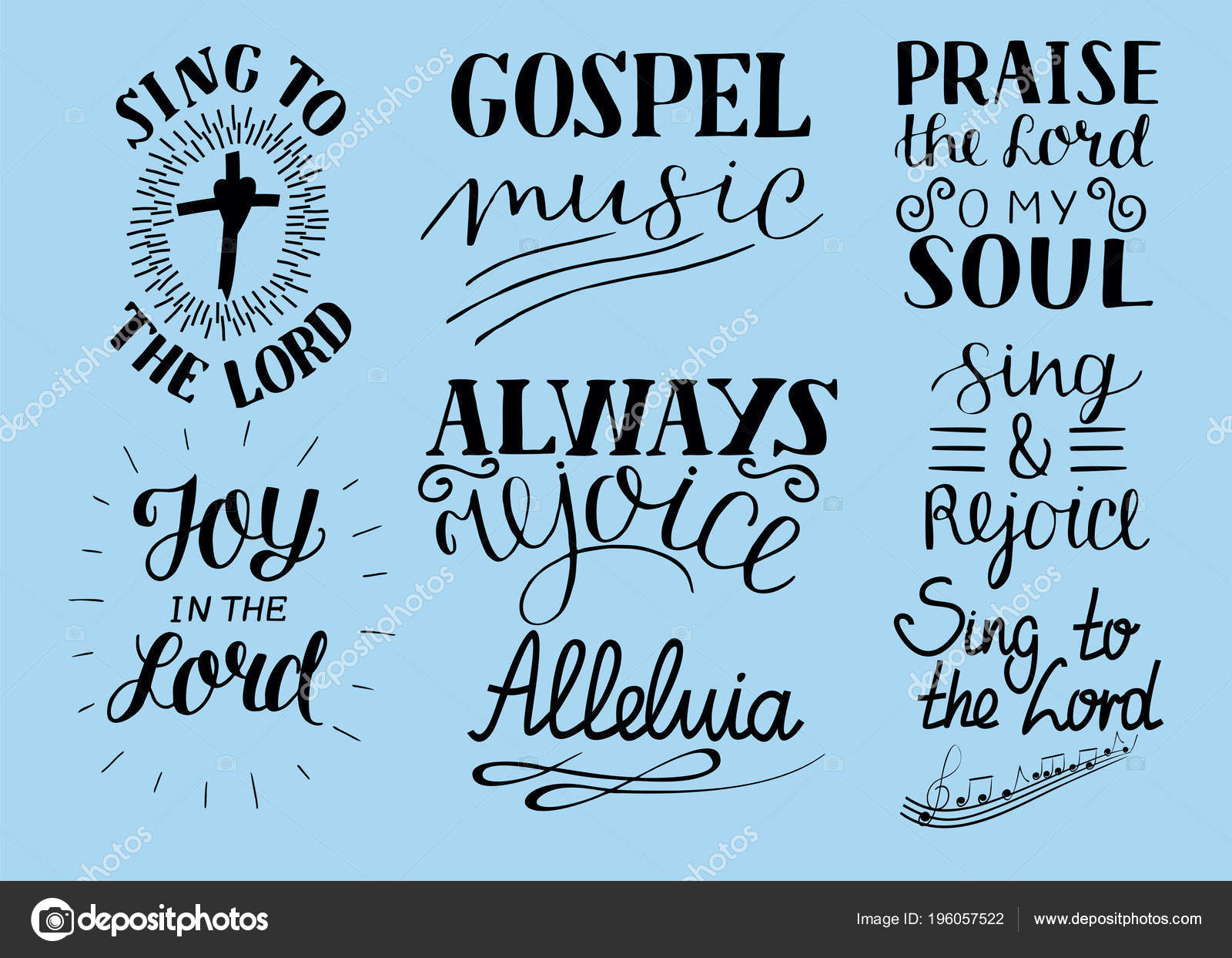 Set of 8 Hand lettering christian quotes Sing to the Lord. Alleluia. Always  rejoice. Praise o my soul. Gospel music. Stock Vector by ©SunnyKo 196057522, image size:1600x1243