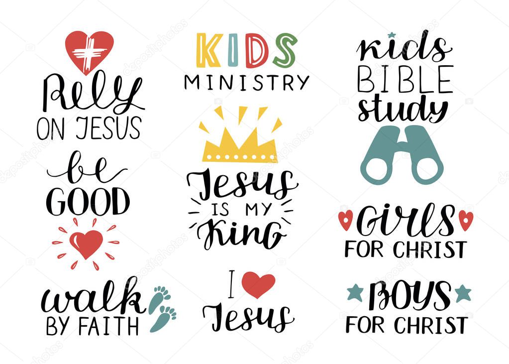 Set of 9 Hand lettering christian quotes Jesus is my king,Rely, Kids bible study, Be good, Girls, Boys, Walk by faith, Kids ministry . Biblical background. Poster. Sunday school. Scripture print