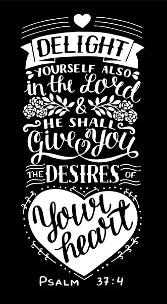 Hand Lettering Delight Yourself Also Lord Shall Give You Desires — Stock Vector