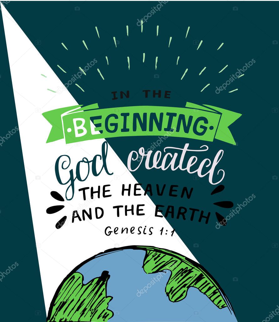 Hand lettering with bible verses In the beginning God created the heaven and earth. Genesis