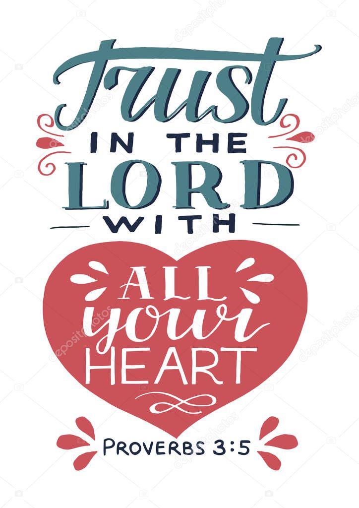 Hand lettering with bible verse Trust in the Lord with your heart.