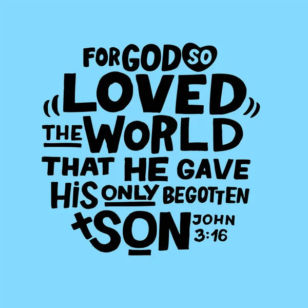 Scrittura a mano Per Dio ha tanto amato il mondo, che ha dato il suo unigenito Figlio. Giovanni 3 16. — Vettoriale Stock