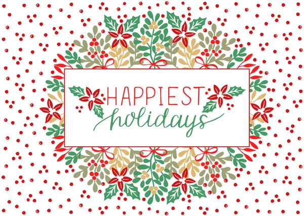 Holiday card with inscription Happiest holidays, made hand lettering on background with red dots — Stock Vector