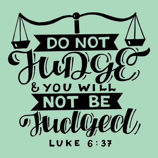 Hand lettering with bible verse Do not judge. — Stock Vector