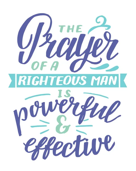 Ручне написання з натхненною цитатою Молитва праведного є потужною ефективною . — стоковий вектор