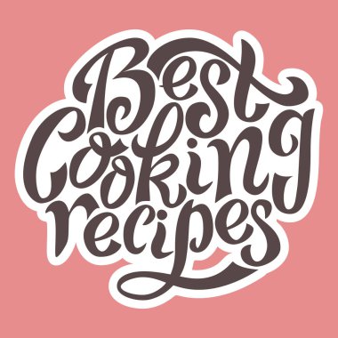 En iyi yemek tarifleri. Renkli, olumlu, ilham verici, motive edici ifadeler. Grafik tasarımı, tipografi, kırtasiye, dekorasyon, tekstil ürünleri için el çizimi harfleri.