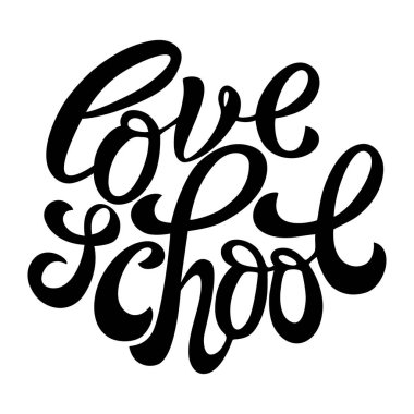 Aşk okulu. El yazısıyla yazılmış güzel siyah italik harfler. Grafik tasarımı için pozitif motivasyonel ifade. 