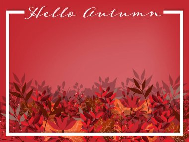 Çiçeklerin sonbahar çiçekli arka planında sonbahar yaprakları ve kırmızı arka planda Hello Autumn metin çerçevesi ve fotokopi alanınızla birlikte böğürtlen. Vektör illüstrasyonu.