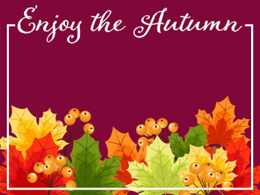 Sonbahar metninin sonbahar arka planında sonbahar akçaağaç yaprakları ve böğürtlen çerçevesiyle eğlen. Vektör illüstrasyonu.