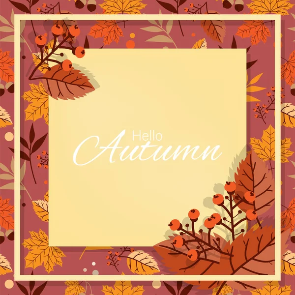 Осенний Цветочный Фон Текстом Hello Autumn Осенних Ягодах Рамкой Листьев — стоковый вектор