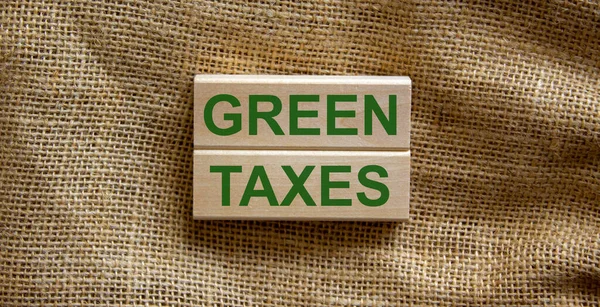 Wooden Blocks Form Text Green Taxes Beautiful Canvas Background Ecology — Stock Photo, Image