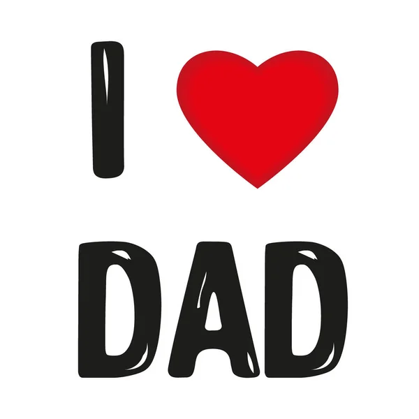Happy Father Day Card Lettera Disegnata Mano Amo Papà Lettering — Vettoriale Stock