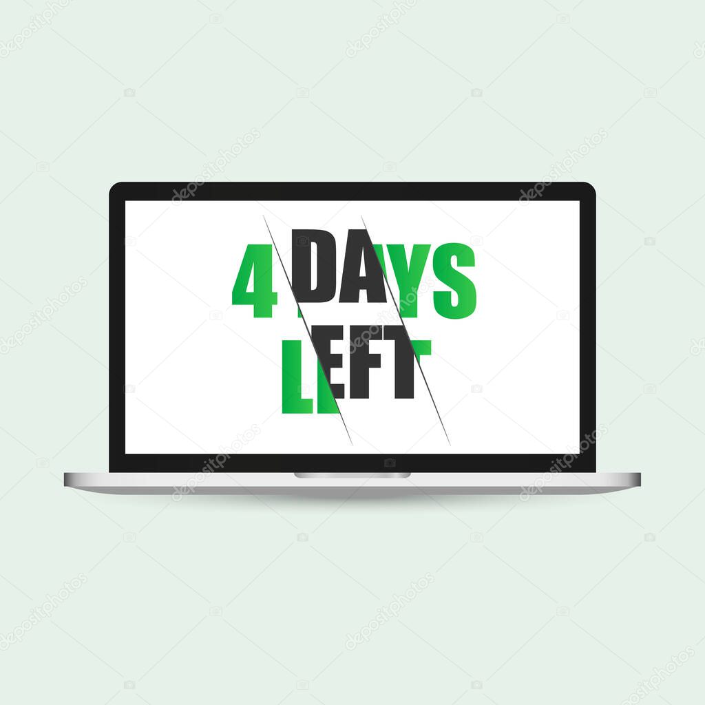 Four days to go on display laptop. No of days left to go badges. Vector typographic design of 3