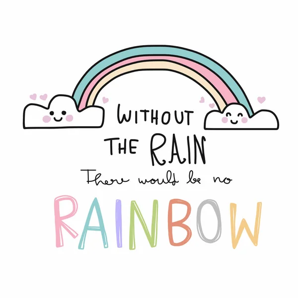 Ohne Regen Gäbe Kein Regenbogen Cartoon Doodle Vektor Bild — Stockvektor