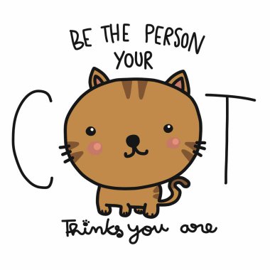 Kedinizin sizi sevimli sandığı kişi olun. Çizgi film vektör çizim çizim tarzı.