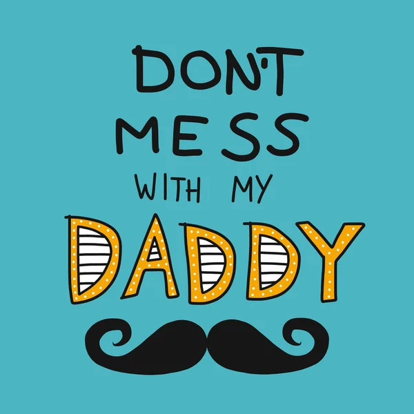 Don Mess Daddy Word Mustache Vector Illustration — Stock Vector