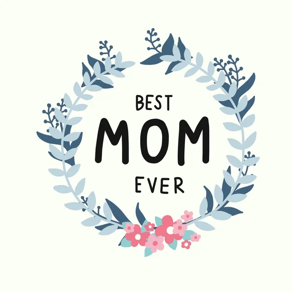 Beste Mama Aller Zeiten Blumenkranz Vektorillustration — Stockvektor