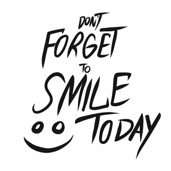 Don Forget Smile Today Word Lettering Vector Illustration — стоковый вектор