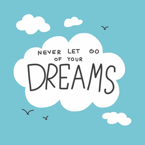 Never Let Your Dreams Cloud Sky Vector Illustration — Stock Vector