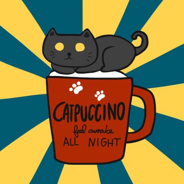 Catpuccino tüm gece uyanık hissediyorum (Siyah kedi kapuçino kahve fincanı üzerinde çizgi film vektör çizimi