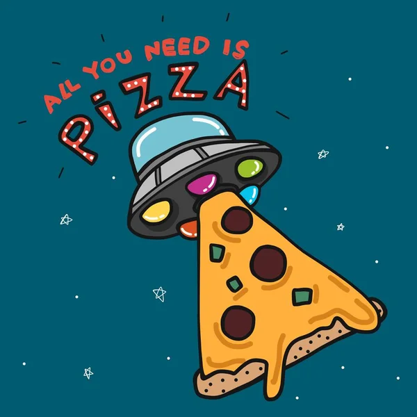 Tek ihtiyacın olan pizza, UFO 'nun kaçırdığı pizza karikatürü çizimi.