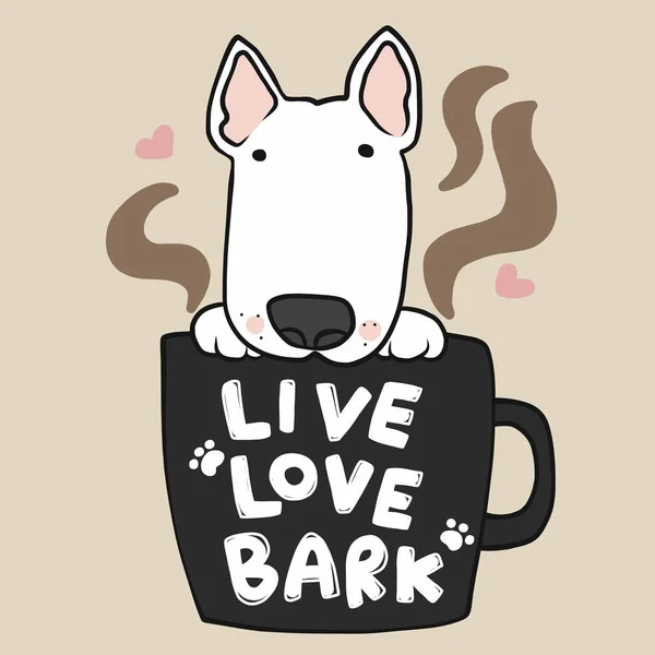 Bull Terrier Hond Koffiekopje Met Woord Live Liefde Schors Cartoon — Stockvector