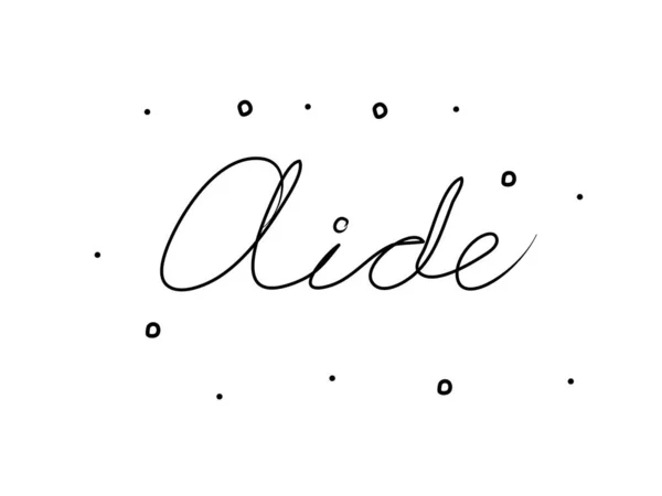 Aide Fras Handskriven Med Kalligrafi Borste Hjälp Franska Modern Borste — Stock vektor