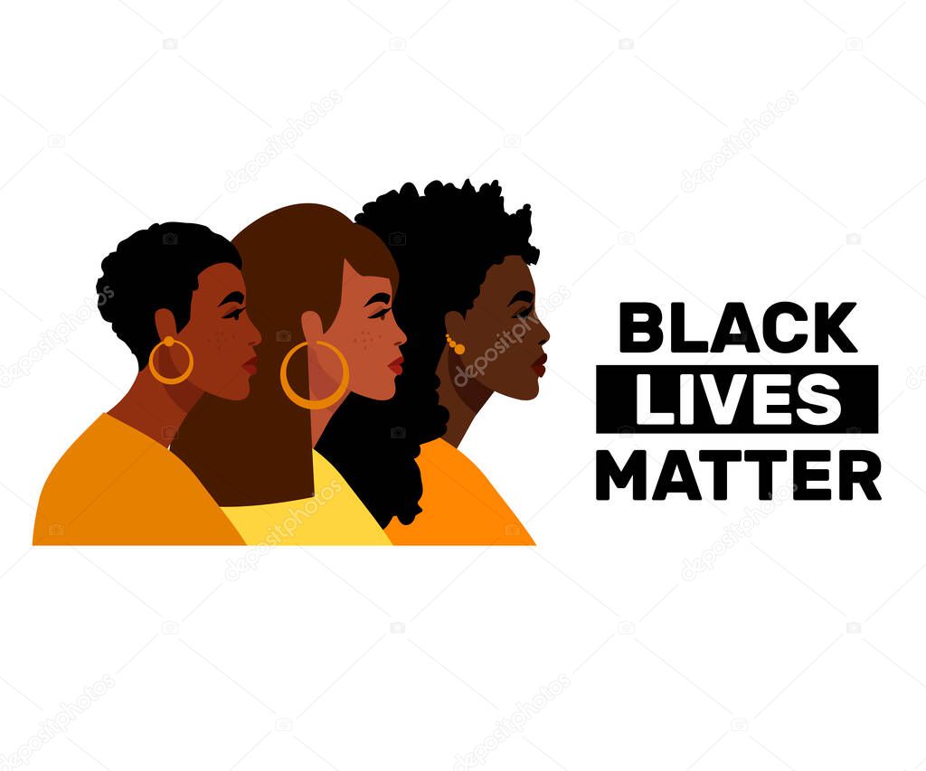 Stop racism. Black lives matter, we are equal. Flat style. Women, skin colors. No racism concept. Vector illustration. Isolated.