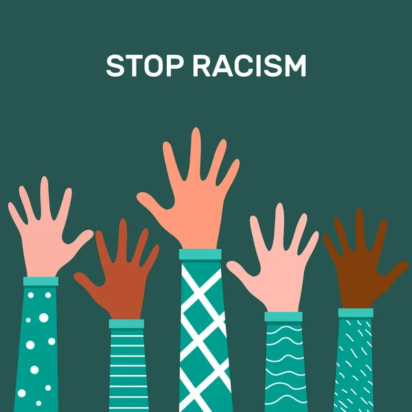 Stop racisme. Zwarte levens zijn belangrijk, we zijn gelijk. Geen racistisch concept. Vlakke stijl. Protesteren handen mensen. Verschillende huidskleuren. Vector illustratie. geïsoleerd. — Stockvector