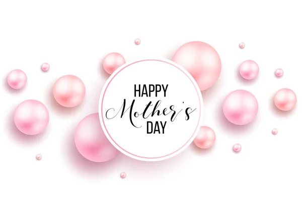 Happy Mother Day Layout Design Flowers Lettering Pearls Frame Background — Stock Vector