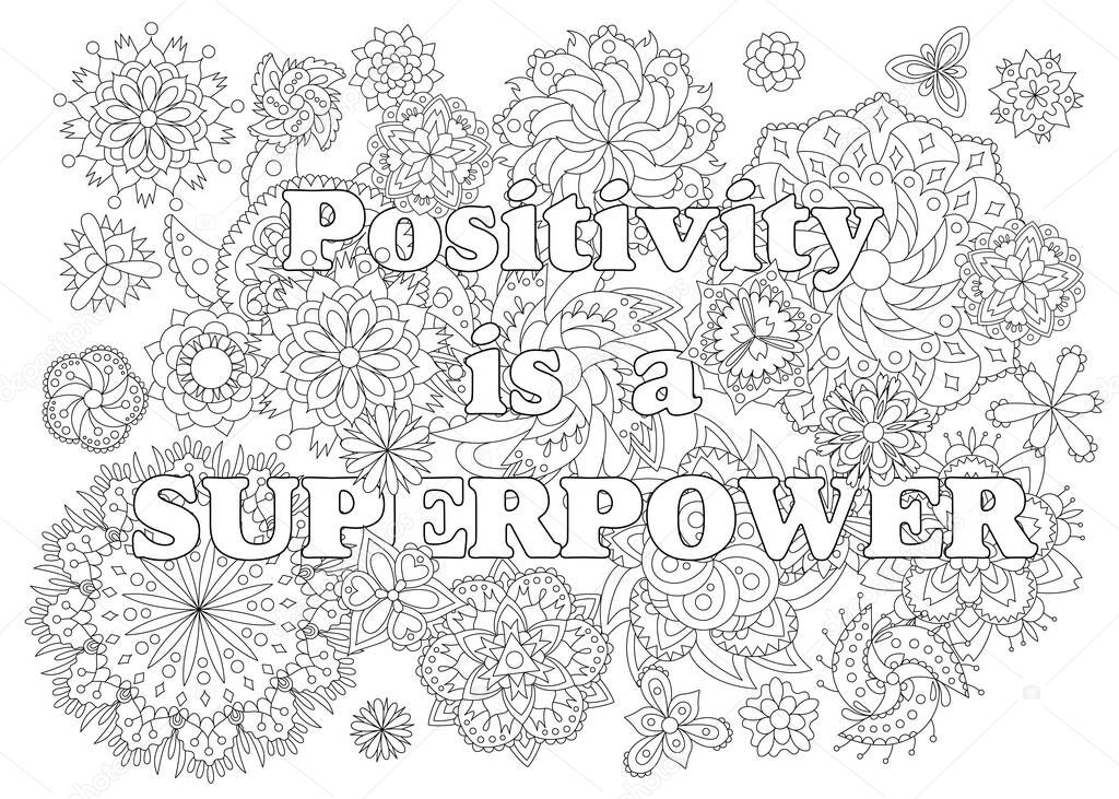 Vector coloring book for adults with inspirational quote and mandala flowers in the zentangle style with editable line