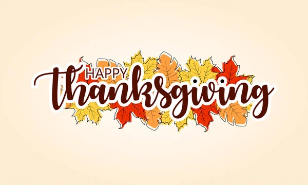 Moderne Typografie Schrift Happy Thanksgiving Day Mit Herbstblättern — Stockvektor