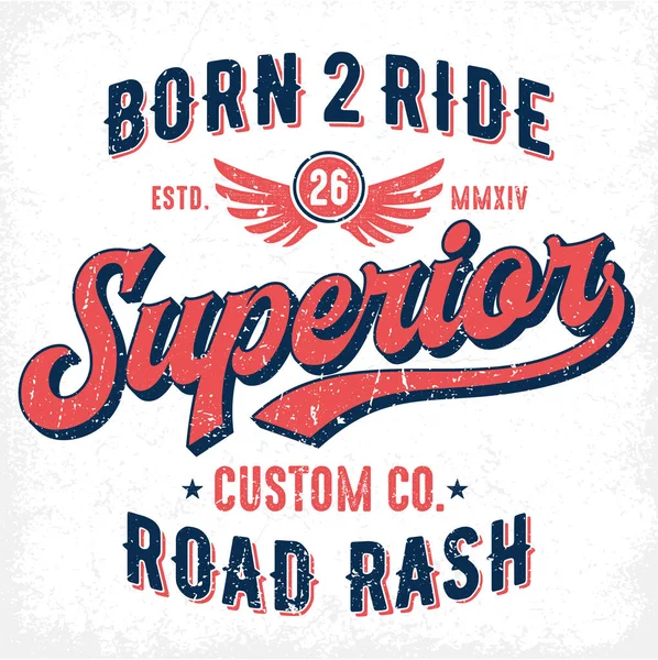 Born Ride Superior Custom Tee Design För Utskrift — Stock vektor
