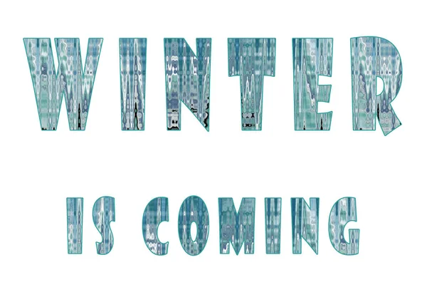 Winter Coming Illustration Three Words Turquoise Textured Letters White Background — Stock Photo, Image