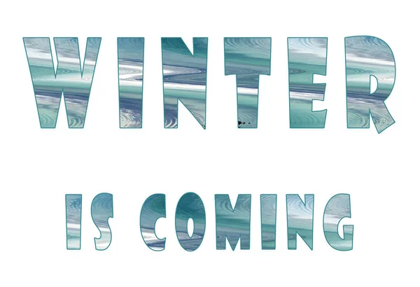 Winter Coming Illustration Three Words Turquoise Textured Letters White Background — Stock Photo, Image