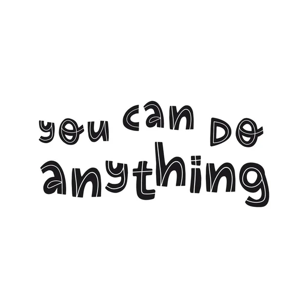You can do anything hand lettering inspirational message. Believe in yourself, self confidence concept. — Stock Vector