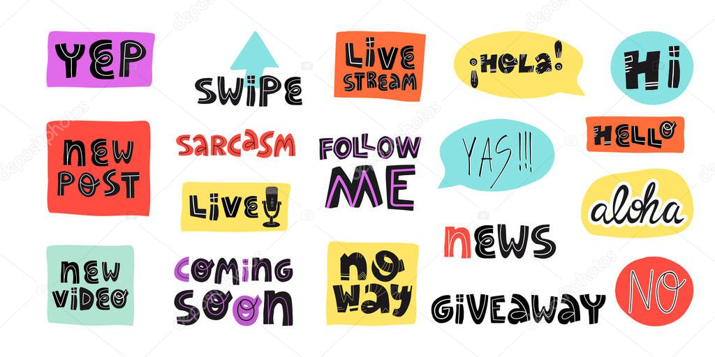 Blogging and vlogging sticker set. Hello, hola, hi on Spanish in various speech clouds, coming soon new video and post, sarcasm, yep, yas, no way, live, giveaway, no way, swipe, live stream and others