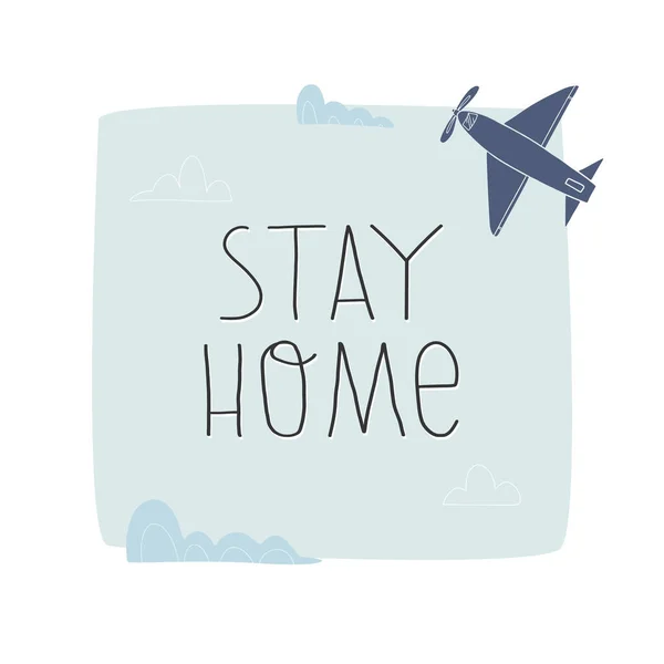 Μείνετε σπίτι χέρι γράμματα στο μπλε φόντο του ουρανού με σύννεφα και αεροπλάνο. Ιός Corona Έννοια πρόληψης Covid-19. — Διανυσματικό Αρχείο