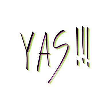 Yas el çizimi renkli yazı modayla. Tişört izi veya pankart tasarımı için izole edilmiş vektör illüstrasyonu.