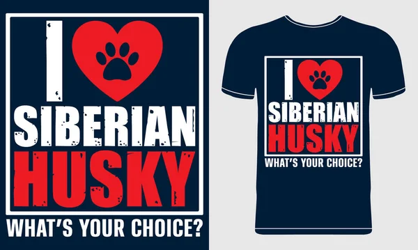 Uwielbiam Syberyjską Koszulkę Husky Dog Design Cytat Wektor Stylu Ilustracji — Wektor stockowy