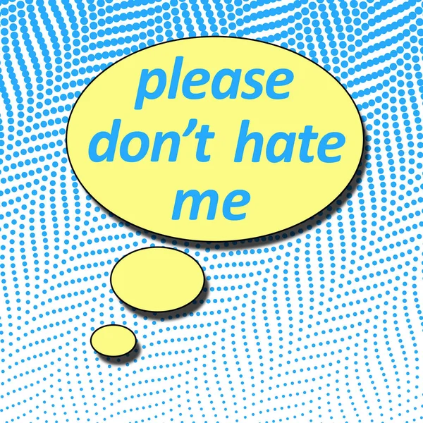 Eine Gedankenblase Mit Please Don Hate Text Mit Blauem Hintergrund — Stockfoto