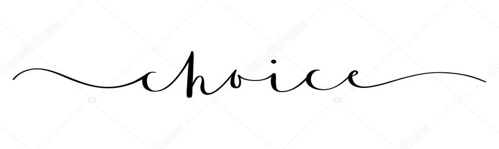 CHOICE brush calligraphy concept word typography banner