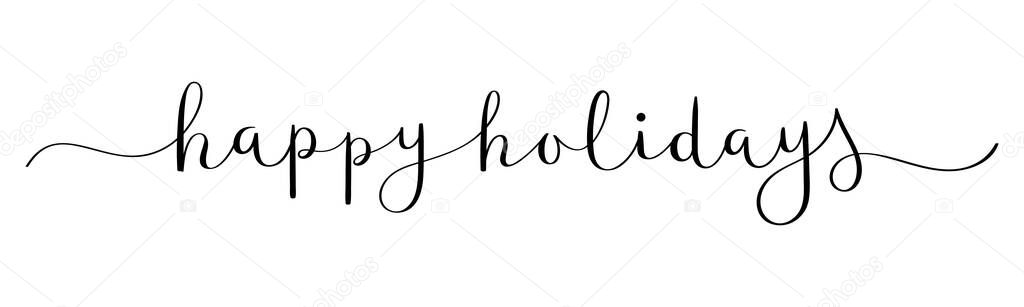 HAPPY HOLIDAYS vector brush calligraphy banner with swashes