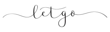 LET GO black vector brush calligraphy banner with swashes clipart