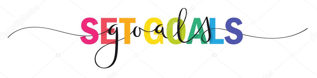 SET GOALS mixed rainbow-colored vector typography banner with brush calligraphy