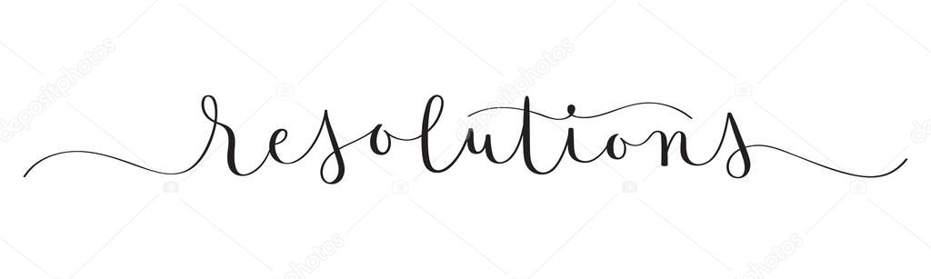 RESOLUTIONS calligraphic lettering isolated on white background