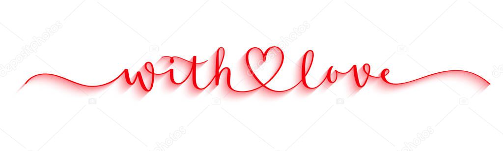WITH LOVE red vector brush calligraphy banner with heart
