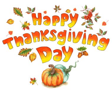 Sonbahar yaprakları, balkabağı, böğürtlen ve meşe palamudu ile süslenmiş turuncu sarı yazı Şükran Günü. Suluboya çizimi beyaz arkaplanda izole edildi. El çizimi..