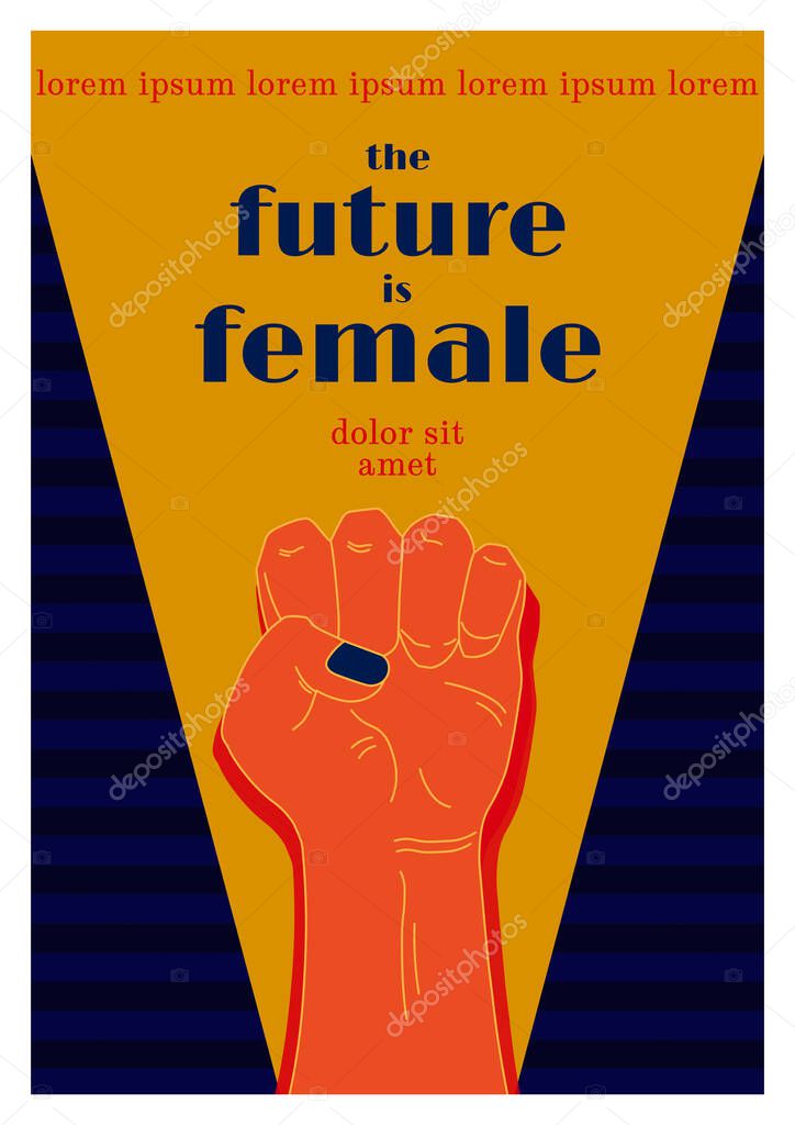 Retro poster template with raised fist and slogan future is female. Vintage vector illustration. Fight for women rights concept. Flat style. Trendy colors.